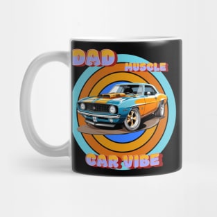 Dad Muscle Car Vibe Mug